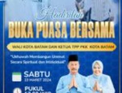 Halo masyarakat Batam, yuk hadir dan meriahkan buka puasa bersama bersama Wali Kota Batam dan Ketua TP PKK Kota Batam