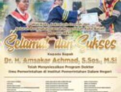 Wali Kota, Sekretaris Daerah, dan Seluruh Perangkat Daerah Pemerintah Kota Batam mengucapkan selamat kepada Dr. H. Amsakar Achmad, S.Sos., M.Si atas keberhasilannya menyelesaikan Program Doktor Ilmu Pemerintahan di IPDN.